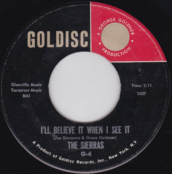 The Sierras (4) : I'll Believe It When I See It / I Should Have Loved You (7", Single)