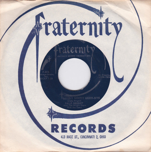 Dale Wright And The Wright Guys With The Dons (6) : Goody Goody Good-Bye (7")