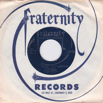 Dale Wright And The Wright Guys With The Dons (6) : Goody Goody Good-Bye (7")