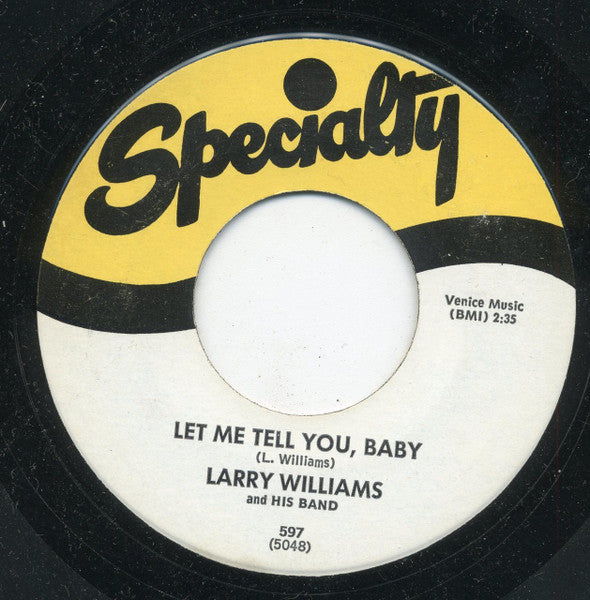 Larry Williams And His Band : Let Me Tell You, Baby / Just Because (7", Single, RE)