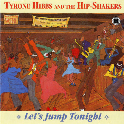 Tyrone Hibbs & The Hip-Shakers : Let's Jump Tonight (CD)
