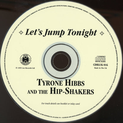 Tyrone Hibbs & The Hip-Shakers : Let's Jump Tonight (CD)