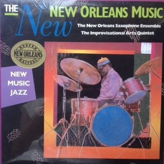 The New Orleans Saxophone Ensemble, The Improvisational Arts Quintet : The New New Orleans Music: New Music Jazz (LP, Album)