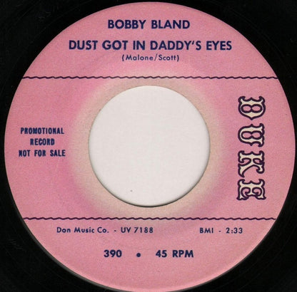 Bobby Bland : Dust Got In Daddy's Eyes / Ain't No Telling (7", Promo)