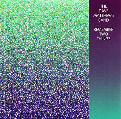 Dave Matthews Band : Remember Two Things (CD, Album, RE)