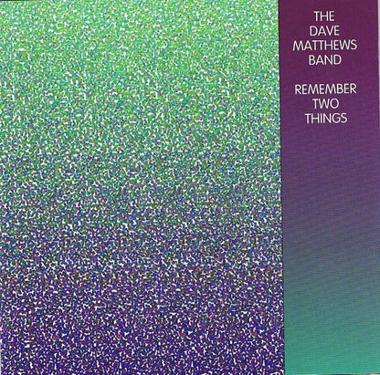 Dave Matthews Band : Remember Two Things (CD, Album, RE)