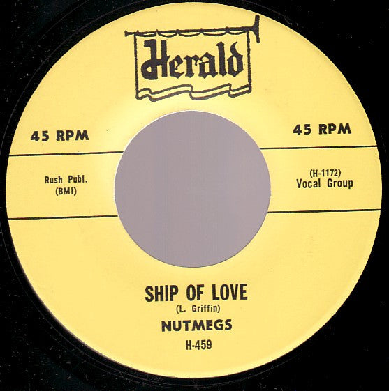 The Nutmegs : Ship Of Love / Rock Me, Squeeze Me (7", Single, RE)
