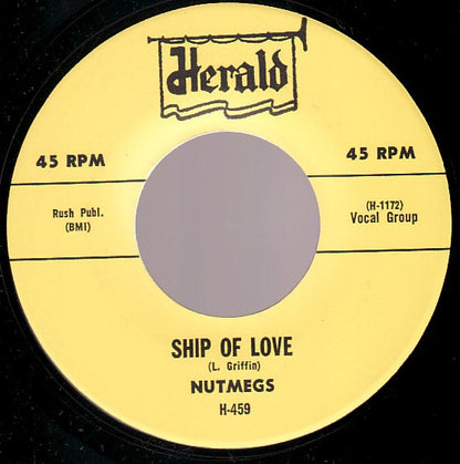 The Nutmegs : Ship Of Love / Rock Me, Squeeze Me (7", Single, RE)