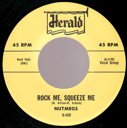The Nutmegs : Ship Of Love / Rock Me, Squeeze Me (7", Single, RE)