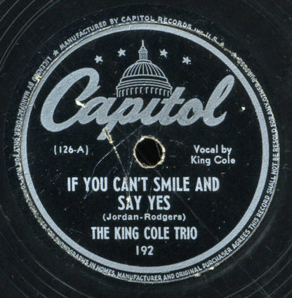 The Nat King Cole Trio : If You Can't Smile And Say Yes / Bring Another Drink (Shellac, 10", Scr)