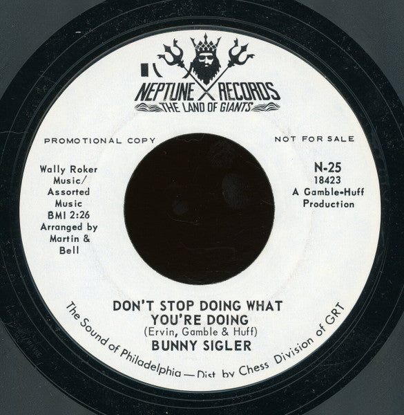 Bunny Sigler : Don't Stop Doing What You're Doing / Where Do The Lonely Go (7", Promo, Styrene)