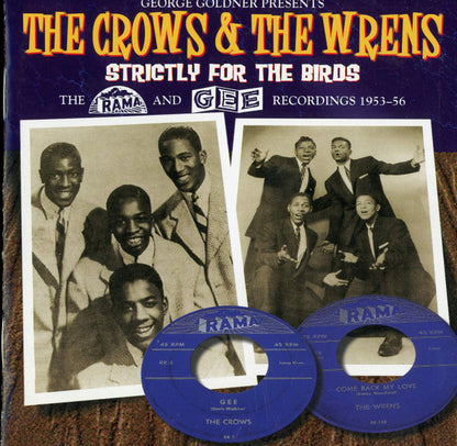 The Crows & The Wrens (2) : Strictly For The Birds : The Rama & Gee Recordings 1953-56 (CD, Comp)