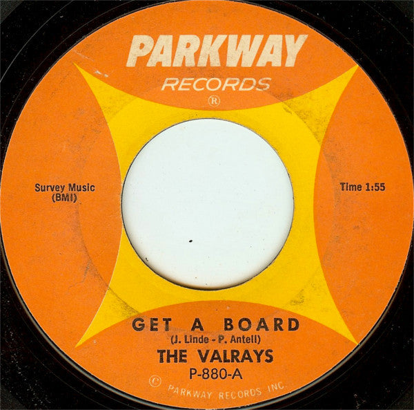 The Valrays : Get A Board (7", Styrene)