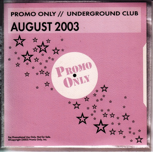 Various : Promo Only Underground Club August 2003 (CD, Comp, Promo)
