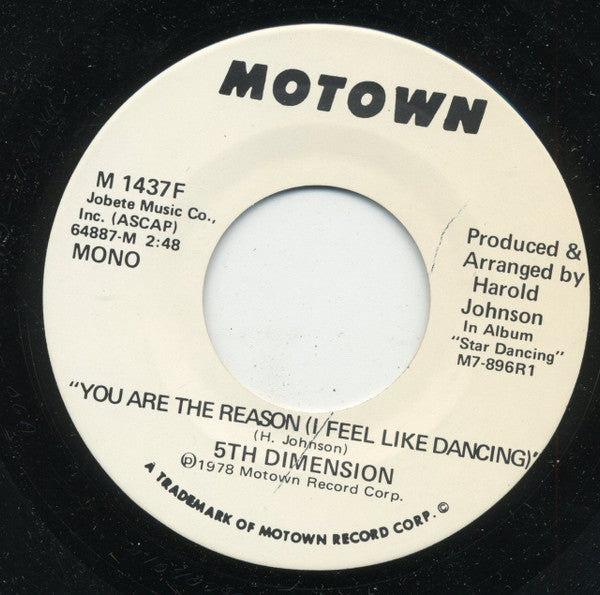 The Fifth Dimension : You Are The Reason (I Feel Like Dancing) (7", Single, Mono, Promo)