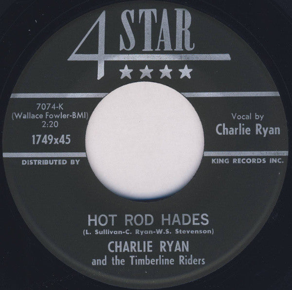 Charlie Ryan (2) And The Timberline Riders : Hot Rod Hades / Hot Rod Guitar (7")