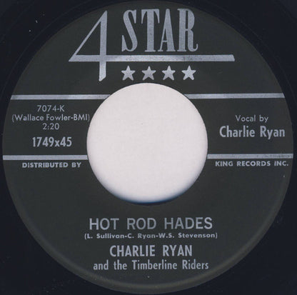 Charlie Ryan (2) And The Timberline Riders : Hot Rod Hades / Hot Rod Guitar (7")