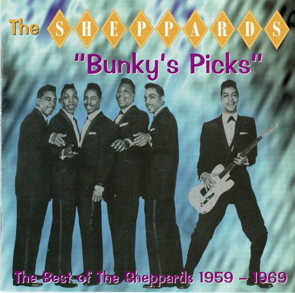 The Sheppards : Bunky's Picks : The Best Of The Sheppards 1959-1969 (CD, Comp)