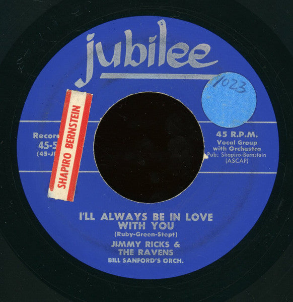Jimmy Ricks (2) & The Ravens (2) : I'll Always Be In Love With You / (Take Me Back To My) Boots And Saddles (7")