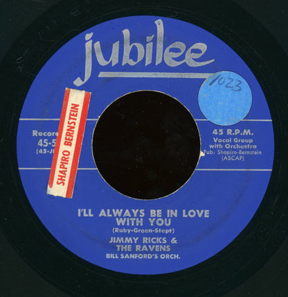 Jimmy Ricks (2) & The Ravens (2) : I'll Always Be In Love With You / (Take Me Back To My) Boots And Saddles (7")