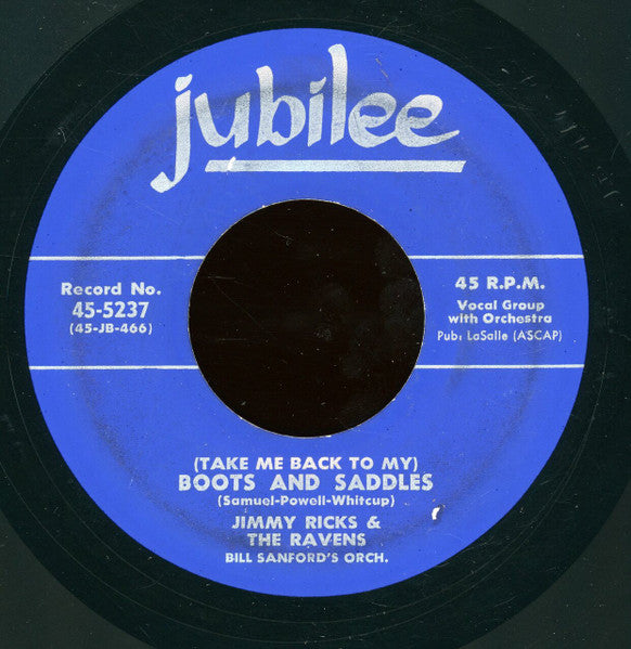 Jimmy Ricks (2) & The Ravens (2) : I'll Always Be In Love With You / (Take Me Back To My) Boots And Saddles (7")