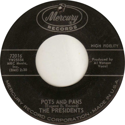 The Presidents (12) : Pots And Pans / The Toast (7")