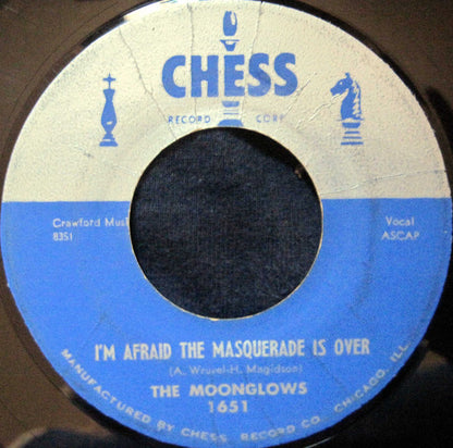 The Moonglows : Don't Say Goodbye / I'm Afraid The Masquerade Is Over (7")