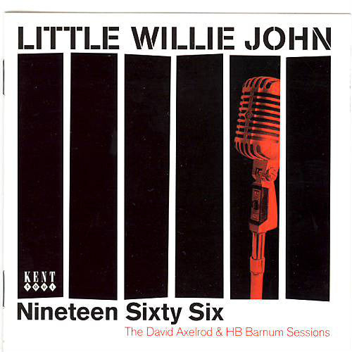 Little Willie John : Nineteen Sixty Six (The David Axelrod & HB Barnum Sessions) (CD, Mono, RM)