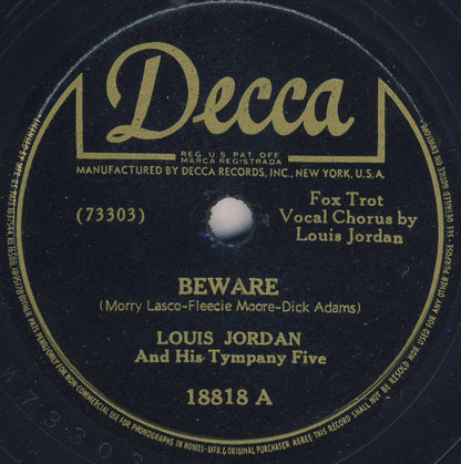 Louis Jordan And His Tympany Five : Beware / Don't Let The Sun Catch You Cryin' (Shellac, 10")