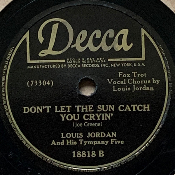 Louis Jordan And His Tympany Five : Beware / Don't Let The Sun Catch You Cryin' (Shellac, 10")