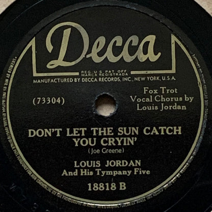 Louis Jordan And His Tympany Five : Beware / Don't Let The Sun Catch You Cryin' (Shellac, 10")