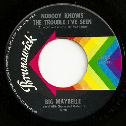 Big Maybelle : Nobody Knows The Trouble I've Seen / Do Lord (7", Single)