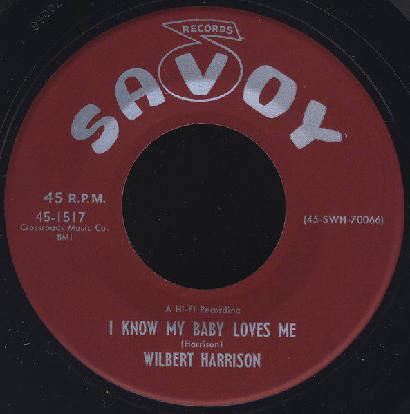 Wilbert Harrison : My Love Is True / I Know My Baby Loves Me (7", Single)