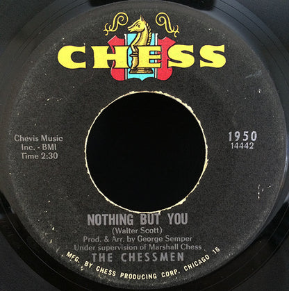 The Chessmen (8) : Nothing But You (7")