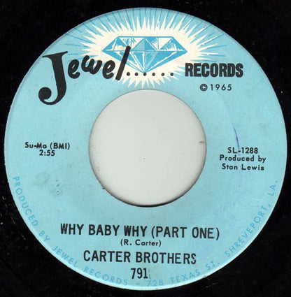 The Carter Brothers : Why Baby Why (7")