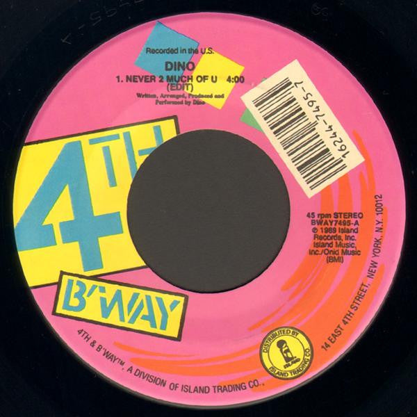 Dino (2) : Never 2 Much Of U (7", Single)