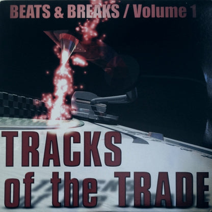 Various : Tracks Of The Trade - Beats & Breaks / Volume 1 (2x12")