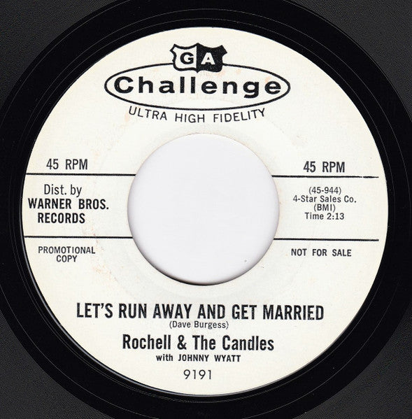 Rochell & The Candles With Johnny Wyatt : Let's Run Away And Get Married (7", Single, Promo, Styrene)