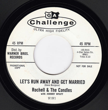 Rochell & The Candles With Johnny Wyatt : Let's Run Away And Get Married (7", Single, Promo, Styrene)