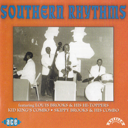 Kid King's Combo, Louis Brooks And His Hi-Toppers + Skippy Brooks : Southern Rhythms (CD, Comp)
