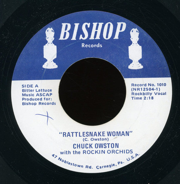 Chuck Owston With The Rockin Orchids : Rattlesnake Woman (7")