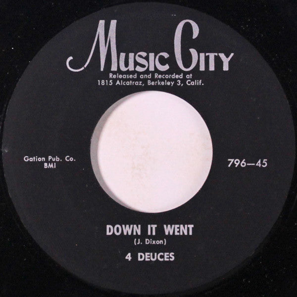 The Four Deuces : Down It Went / The Goose Is Gone (7")