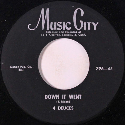 The Four Deuces : Down It Went / The Goose Is Gone (7")