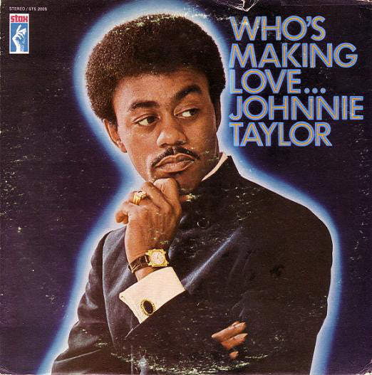Johnnie Taylor : Who's Making Love (LP, Album)