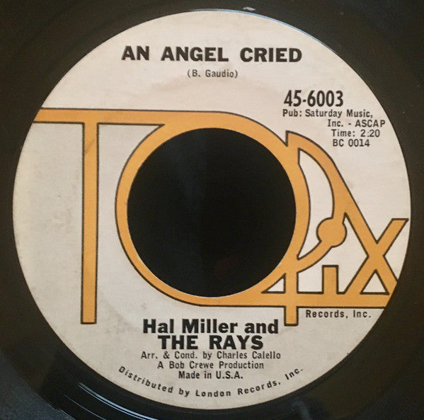 Hal Miller And The Rays (2) : An Angel Cried / Hope, Faith And Dreams (7", Single, Styrene)