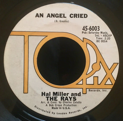 Hal Miller And The Rays (2) : An Angel Cried / Hope, Faith And Dreams (7", Single, Styrene)