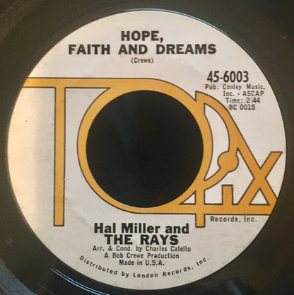 Hal Miller And The Rays (2) : An Angel Cried / Hope, Faith And Dreams (7", Single, Styrene)