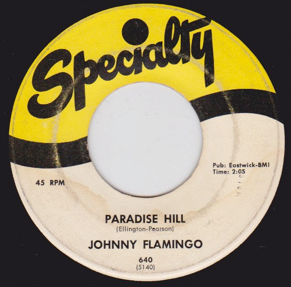 Johnny Flamingo : Paradise Hill / Will She Think Of Me (7", Single)
