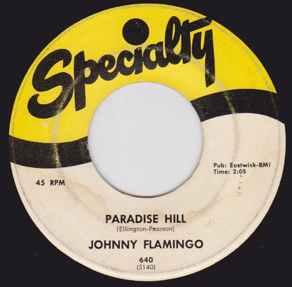 Johnny Flamingo : Paradise Hill / Will She Think Of Me (7", Single)