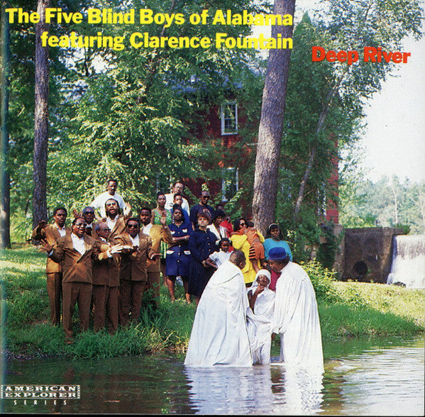 Five Blind Boys Of Alabama Featuring Clarence Fountain : Deep River (CD, Album, SRC)
